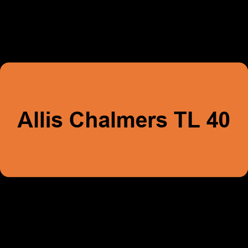 Allis Chalmers TL 40